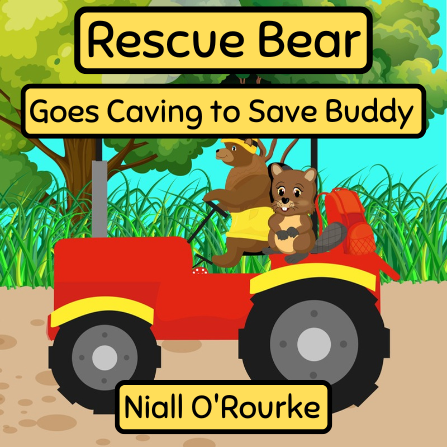 Rescue Bear Goes Caving To Save Buddy book cover
